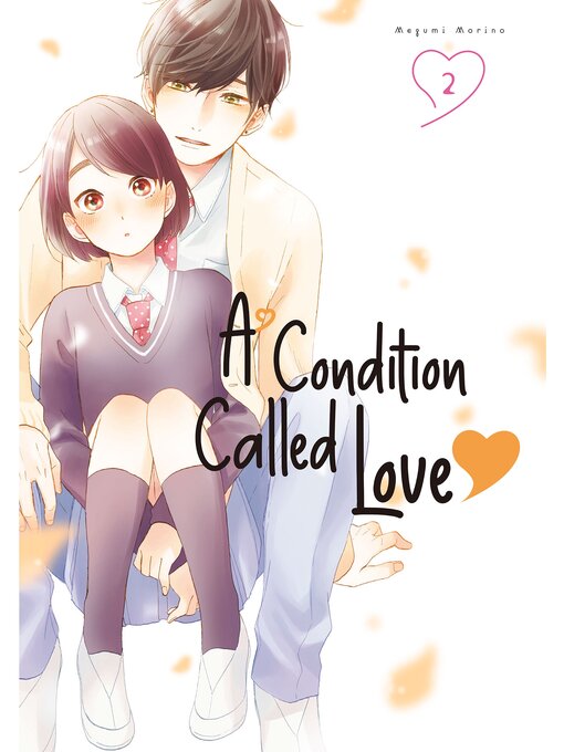Title details for A Condition Called Love, Volume 2 by Megumi Morino - Wait list